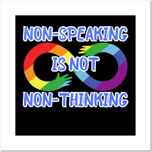 Non-speaking is not Non-thinking Posters and Art